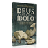 Deus Não É Seu Ídolo | Alexandre Miglioranza