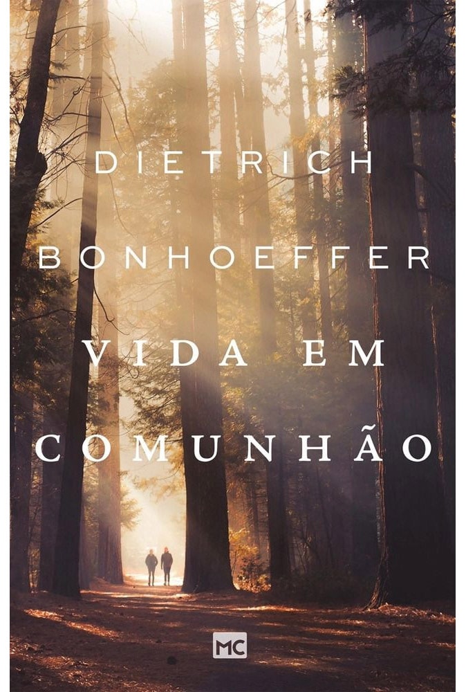 Vida Em Comunhão | Dietrich Bonhoeffer