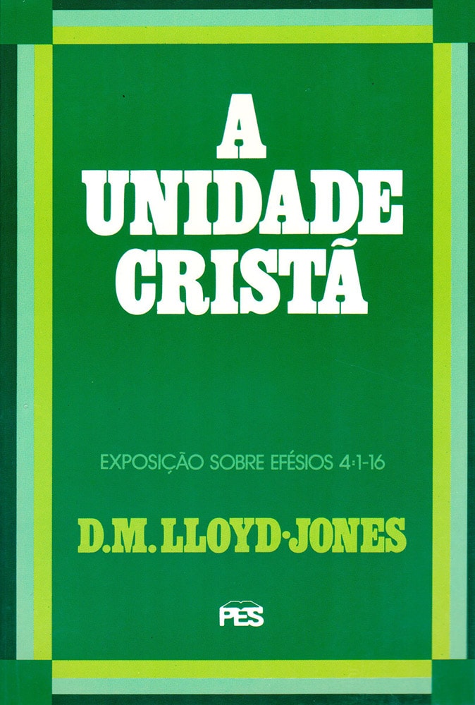 Livro A Unidade Cristã, capa verde com título em branco e bordas em tons de verde. — Plenitude