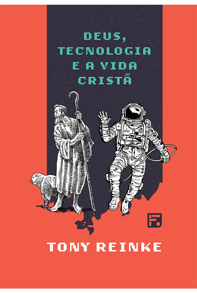 Livro Deus, Tecnologia e a Vida Cristã, capa vermelha com ilustrações de pastor e astronauta. — Plenitude