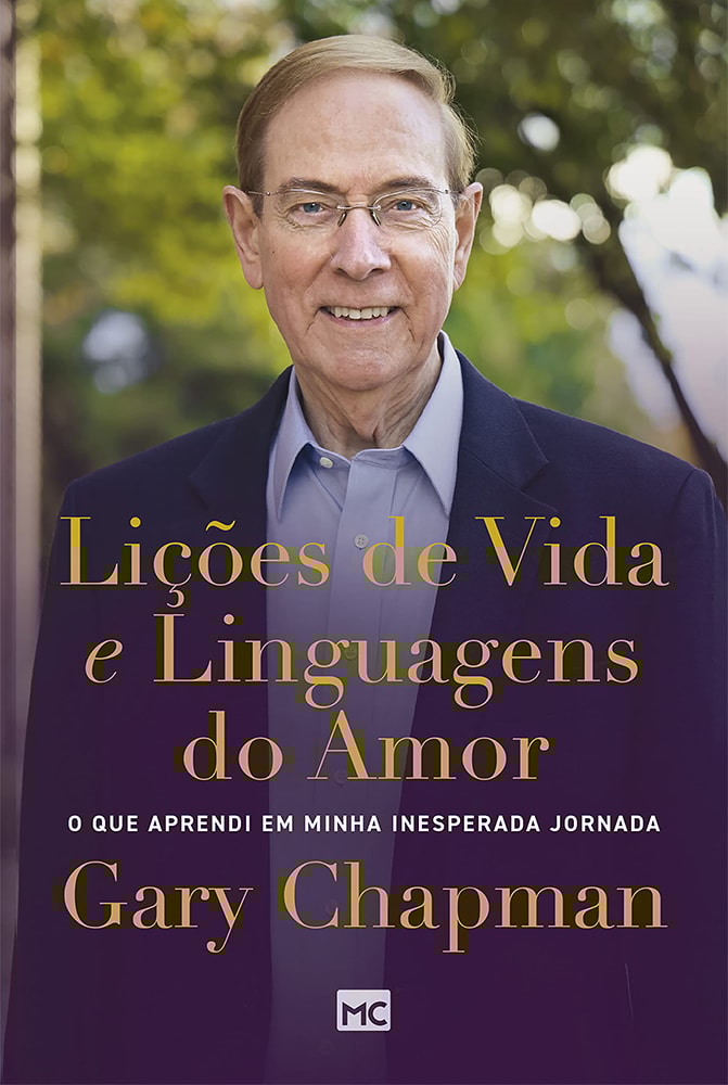 Lições de Vida e Linguagens do Amor | Gary Chapman