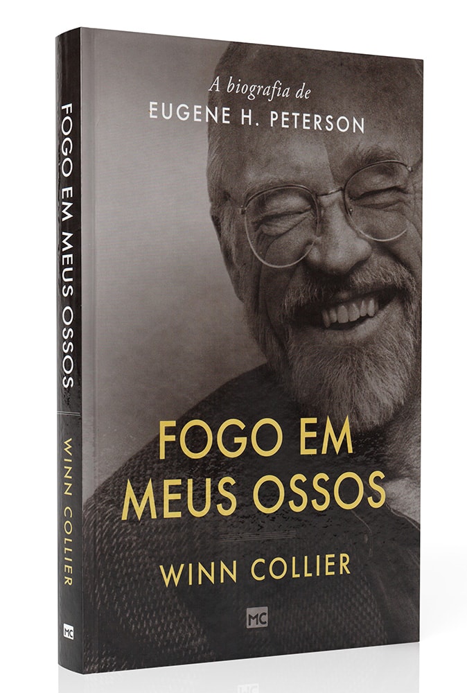 Fogo em Meus Ossos | A biografia de Eugene H. Peterson