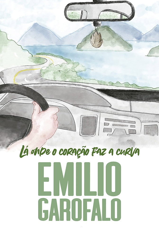 Lá Onde o Coração faz a Curva | Emilio Garofalo Neto