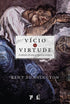 Vício e virtude | Kent Dunnington
