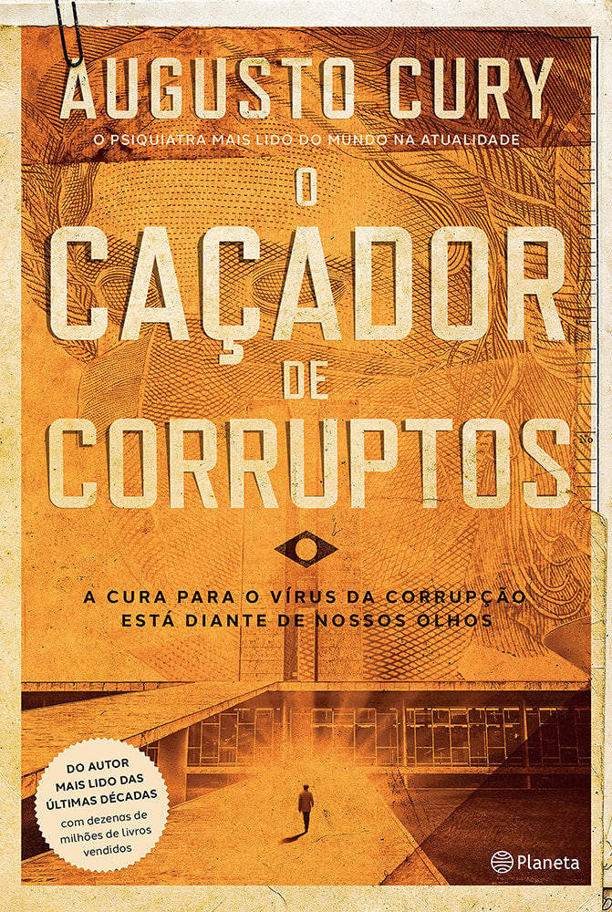O Caçador de Corruptos | Augusto Cury