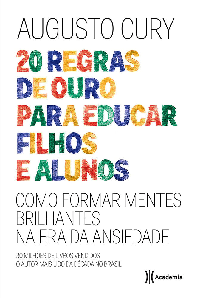 20 Regras de Ouro para Educar Filhos e Alunos | Augusto Cury