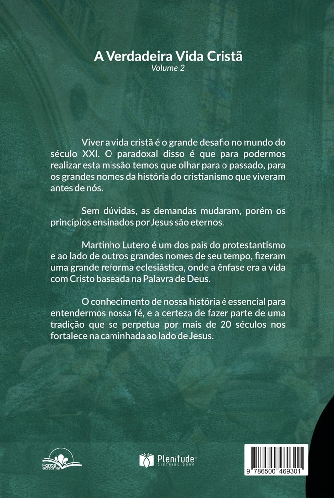 A Verdadeira Vida Cristã | Calvino e Lutero | Vol. 1 e 2