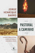 Pastoral a Caminho | Jorge Henrique Barro