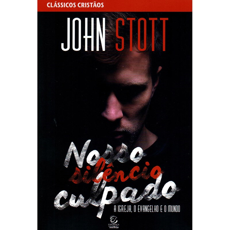 Livro: Nosso Silêncio Culpado, John Stott. Capa preta com rosto de homem e título em branco e vermelho. — Plenitude