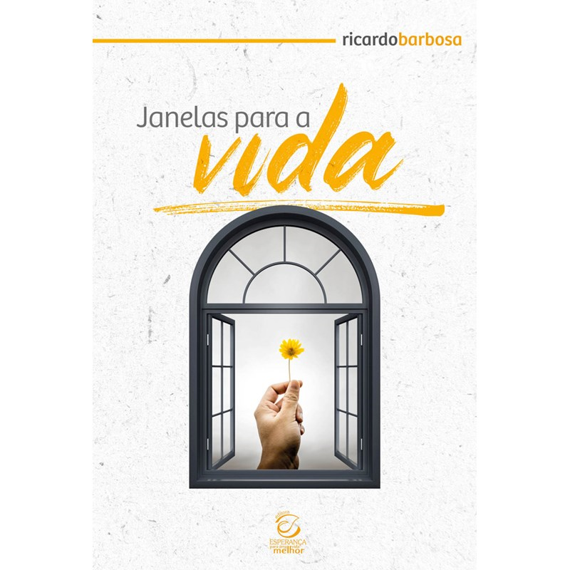 Livro de capa mole, Janelas para a Vida, com capa branca e ilustração de uma janela aberta com uma flor na mão. — Plenitude