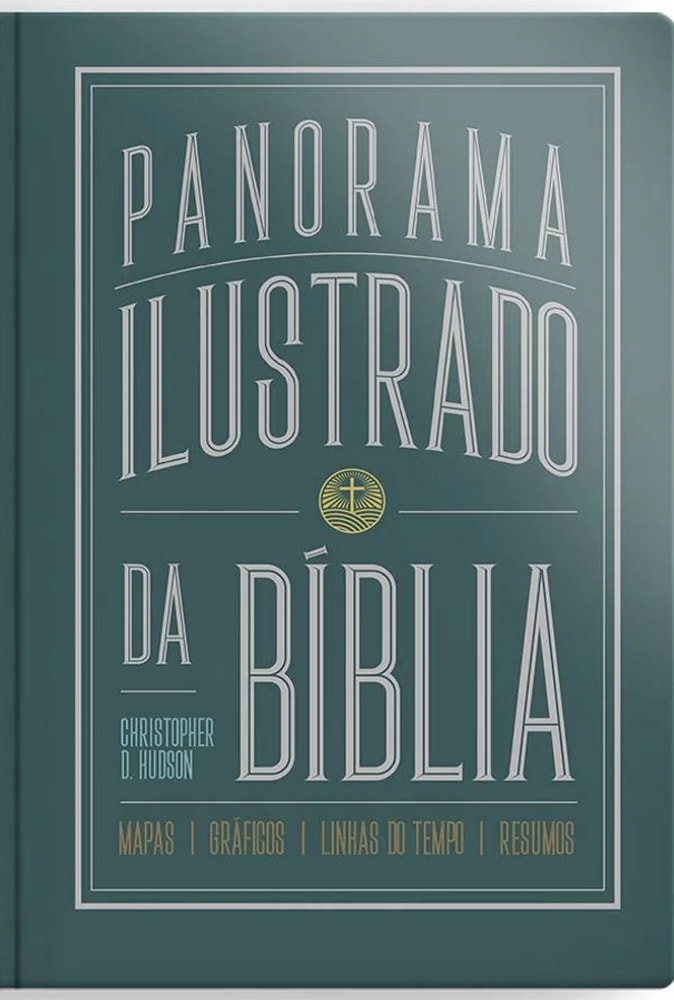 Panorama Ilustrado da Bíblia | Christopher D. Hudson