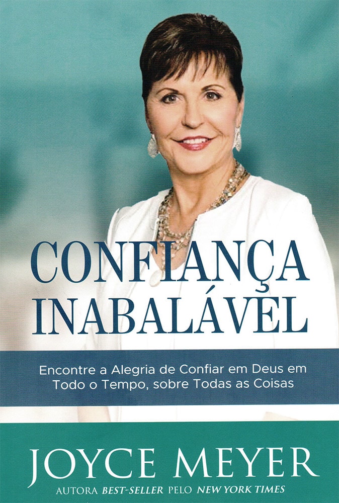 Confiança Inabalável | Joyce Meyer