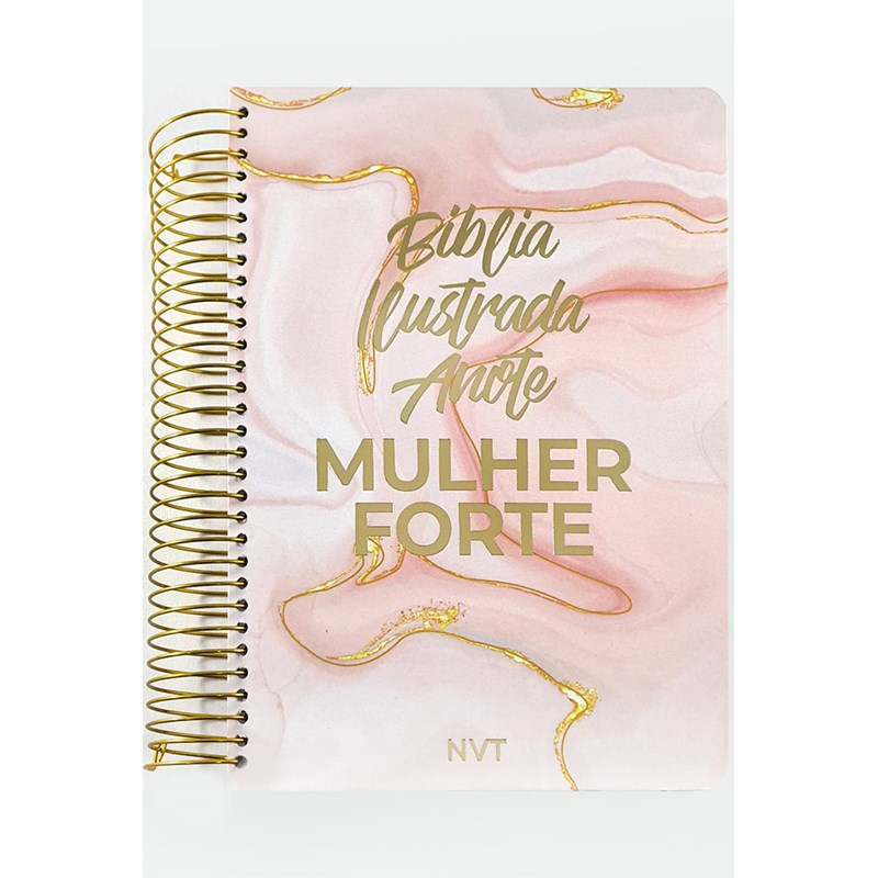 Bíblia Ilustrada Anote Mulher Forte NVT, capa espiral mármore rosa com detalhes dourados e letra grande — Plenitude.