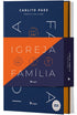 Kit Igreja Família | Carlitos Paes, com um livro de capa dura, azul e laranja, com design geométrico. — Plenitude
