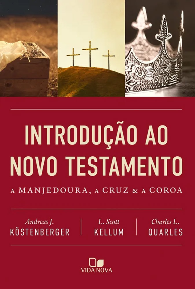 Introdução ao Novo Testamento |  Andreas J. Köstenberger