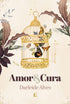 Amor e Cura | Darleide Alves