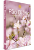 Devocional Pão Diário | Vol. 26 | Flores
