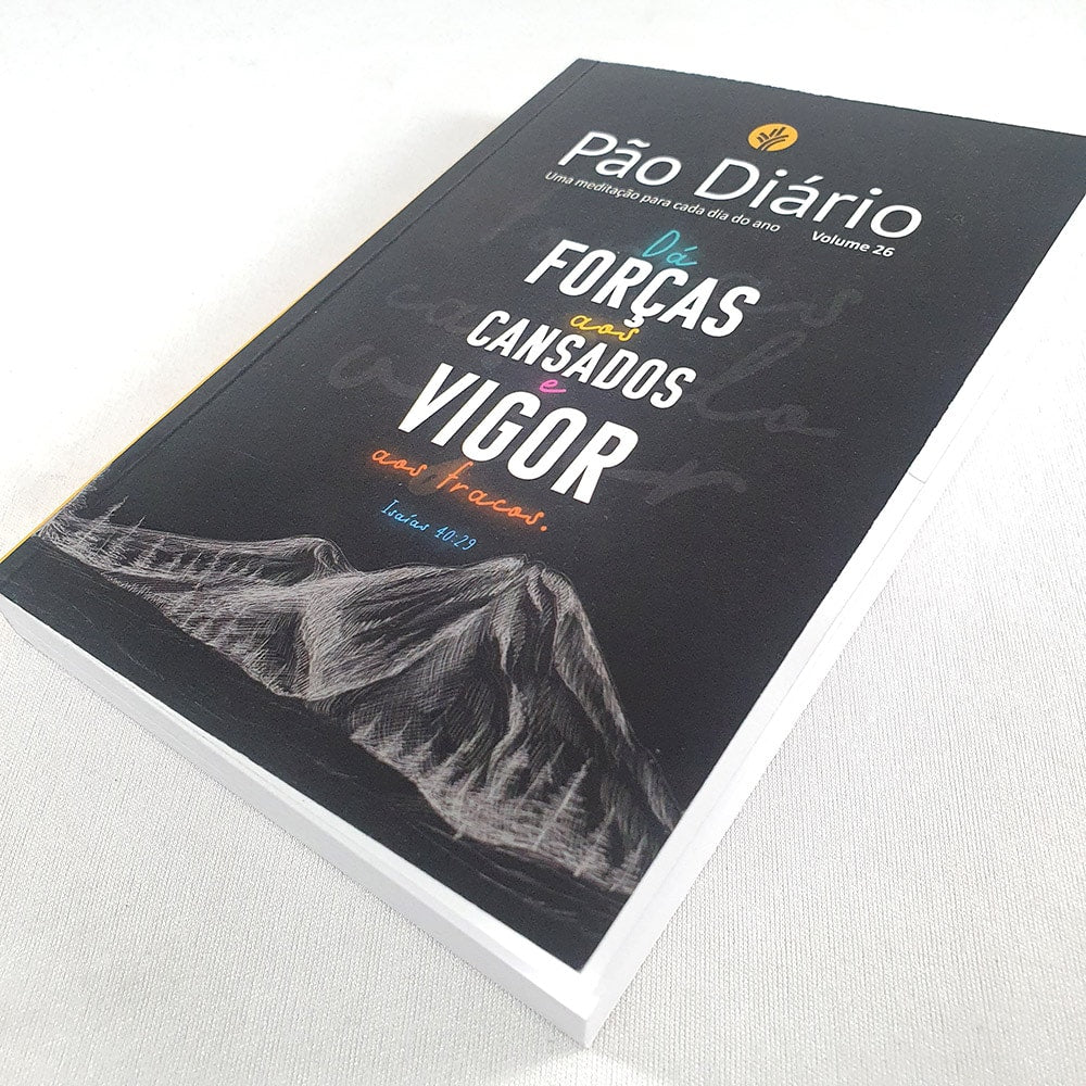 Devocional Pão Diário | Vol. 26 | Vigor