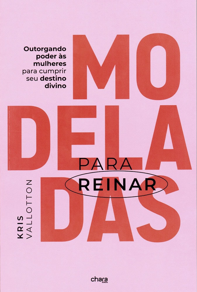 Modeladas Para Reinar | Kris Vallotton