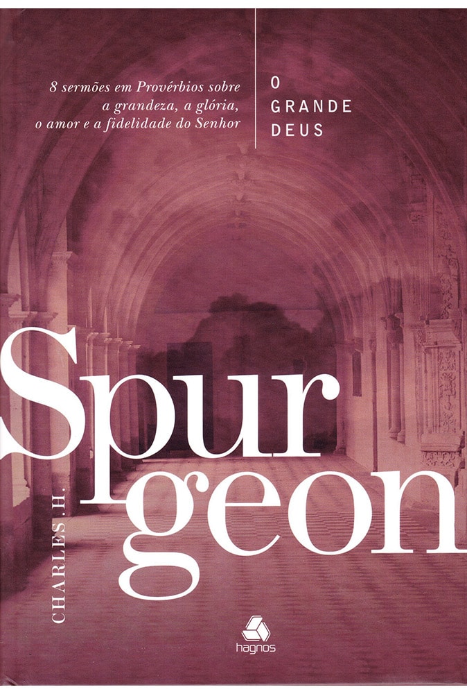 O Grande Deus | Charles H. Spurgeon