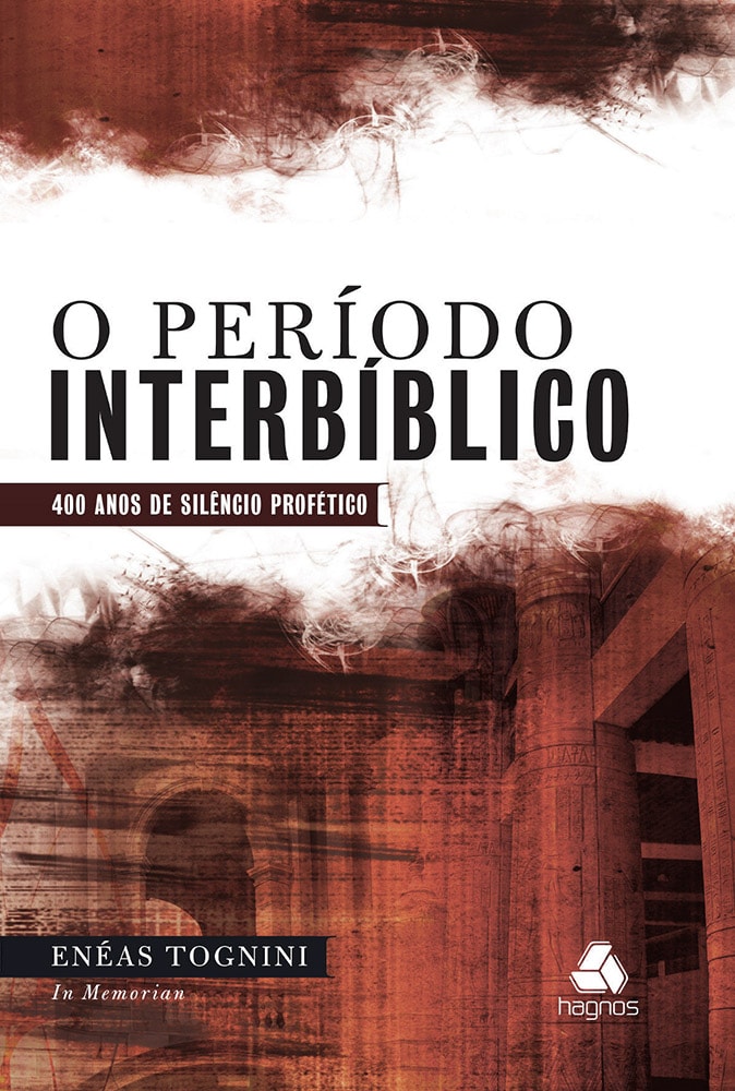 O Período Interbíblico | Enéas Tognini