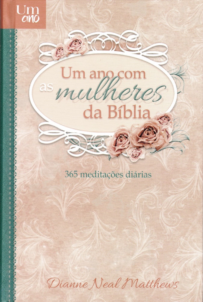 Um Ano Com As Mulheres Da Bíblia | Capa Dura | Dianne Neal Matthews