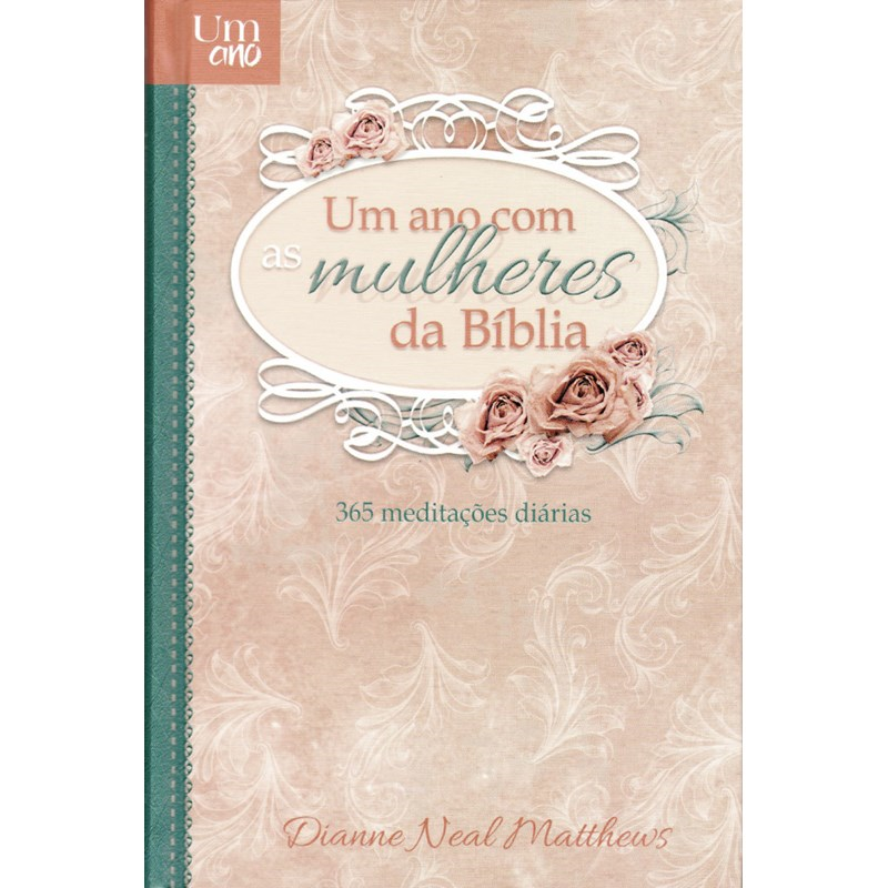 Um Ano Com As Mulheres Da Bíblia | Capa Dura | Dianne Neal Matthews