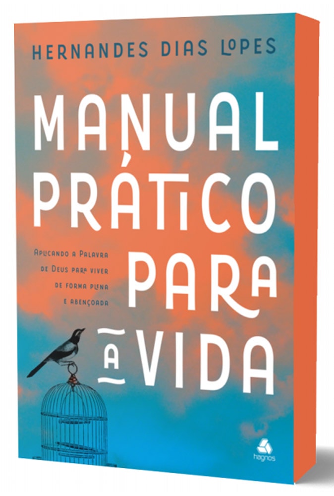Manual Prático para a Vida | Hernandes Dias Lopes