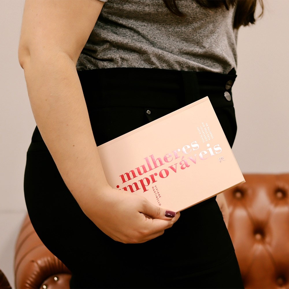 Mulheres Improváveis | Viviane Martinello