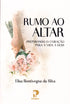 Livro "Rumo ao Altar" de Elisa Bentivegna da Silva, capa branca com buquê de noiva. — Plenitude