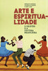 Arte e Espiritualidade | Rodolfo Amorim, Marcos Almeida e Davi Lago