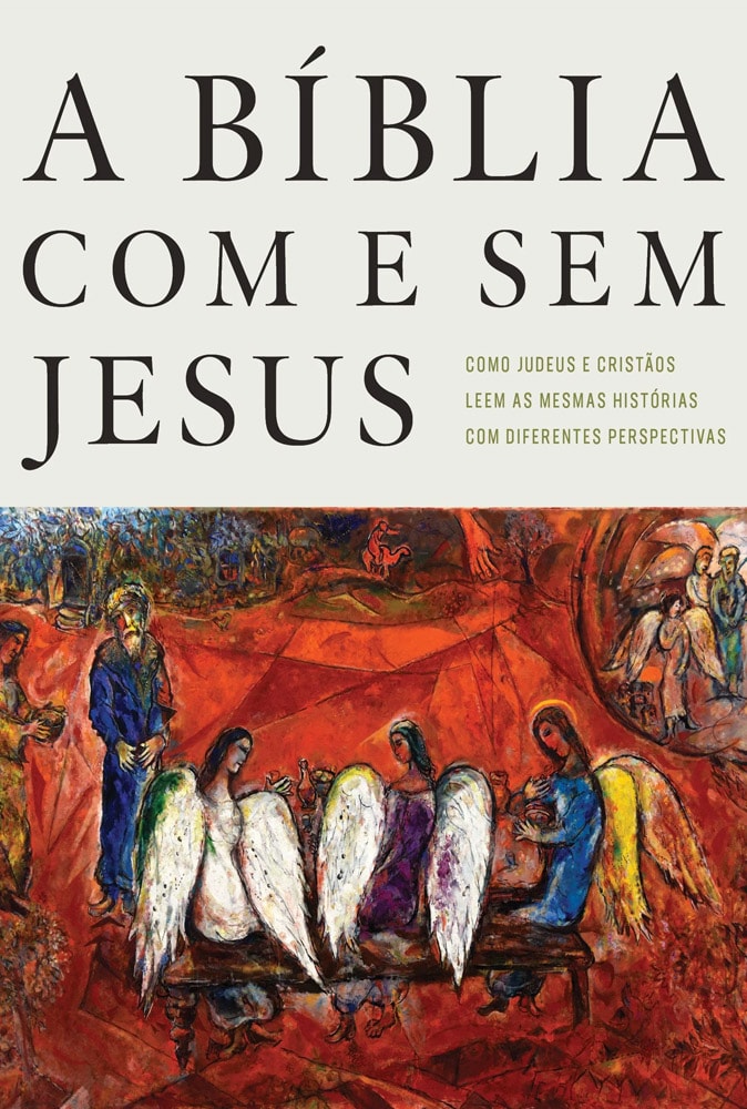 A Bíblia com e sem Jesus | Amy-Jill Levine