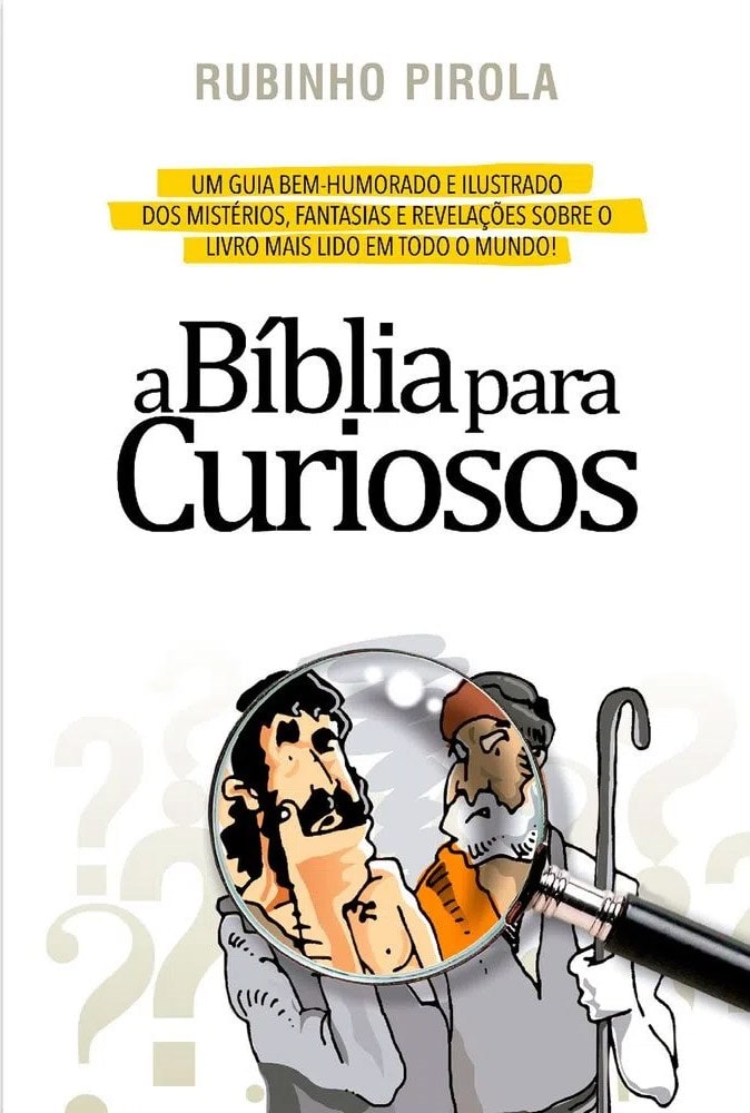 Livro A Bíblia para Curiosos, de Rubinho Pirola, capa branca com ilustração de dois homens e lupa. — Plenitude
