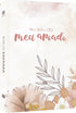 Bíblia Sagrada NVT, capa flexível soft touch com estampa floral e frase "Eu sou do meu amado" em tons pastéis. — Plenitude