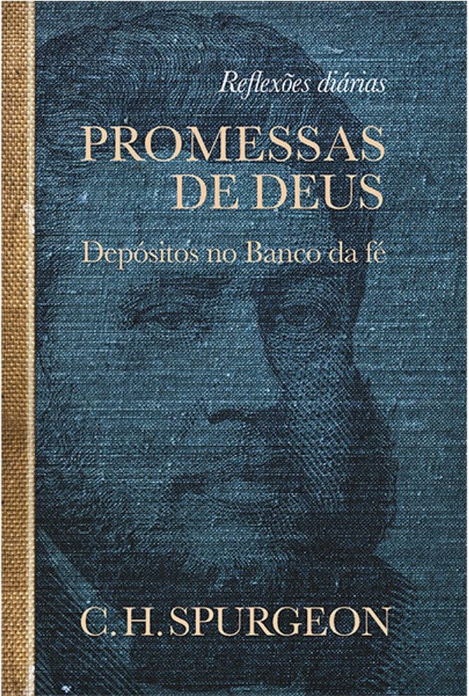 Promessas de Deus | Depósitos no Banco da Fé | C. H. Spurgeon