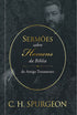 Sermões sobre Homens da Bíblia | Antigo Testamento | C. H. Spurgeon