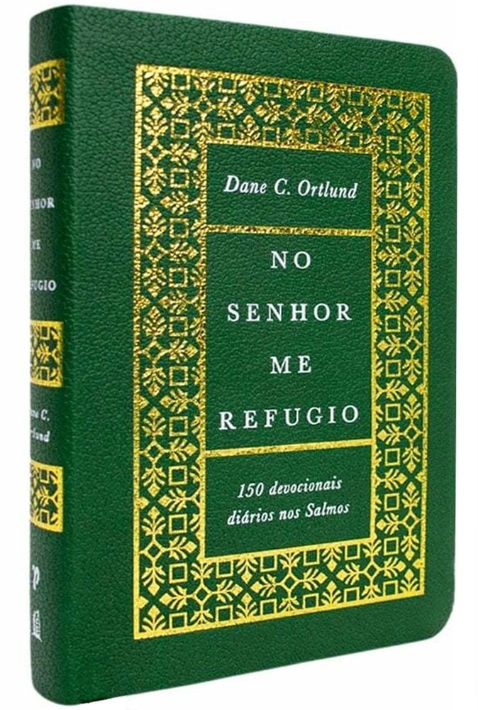 Devocional No Senhor Me Refugio | Dane C. Ortlund