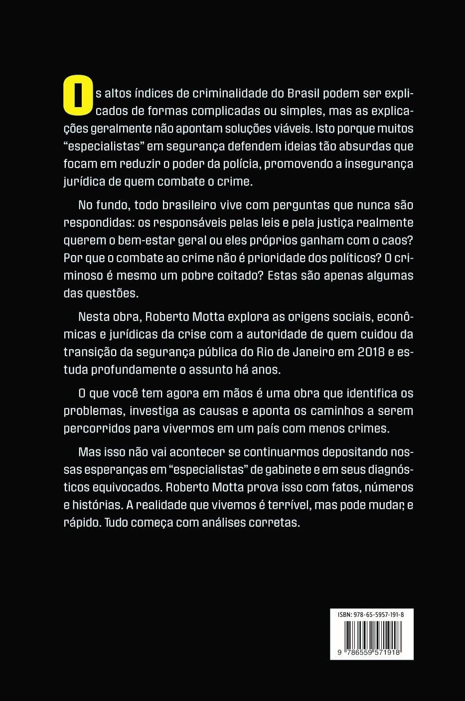 A construção da maldade: Como ocorreu a destruição da segurança pública brasileira | Roberto Motta