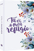 Bíblia Sagrada NVI, capa branca com flores azuis e roxas, frase "Tu és o meu refúgio" em roxo. — Plenitude.