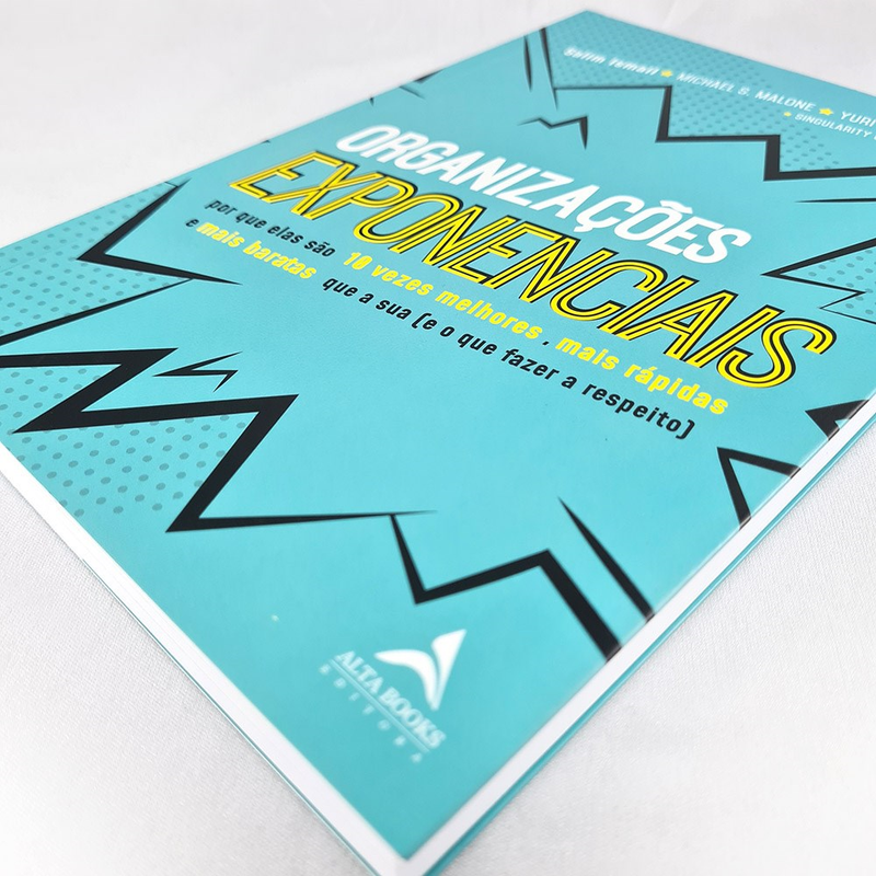 Organizações Exponenciais | Salim Ismail, Michael S. Malone e Yuri Van Geest