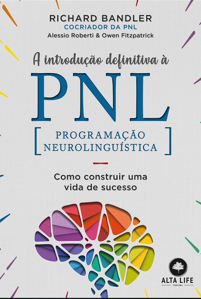 A Introdução Definitiva à PNL | Richard Bandler