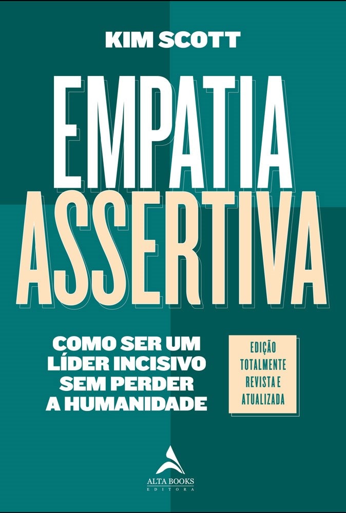 Empatia Assertiva | Kim Scott