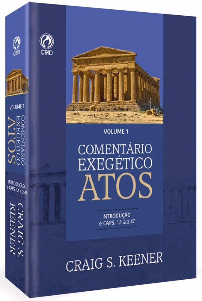 Comentário Exegético Atos | Volume 1 | Craig S. Keener