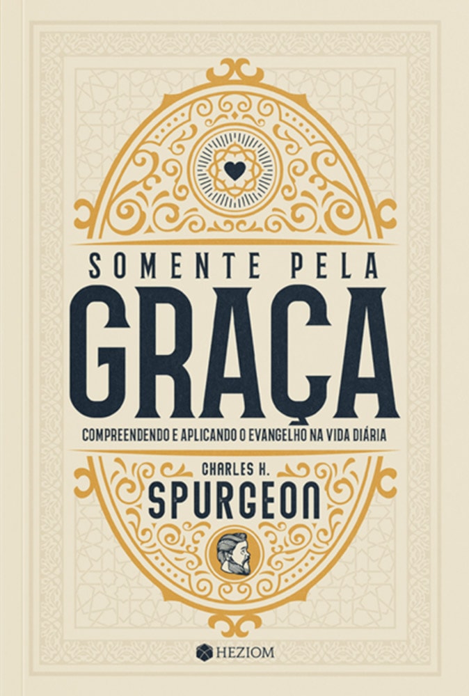 Somente Pela Graça | Charles H. Spurgeon