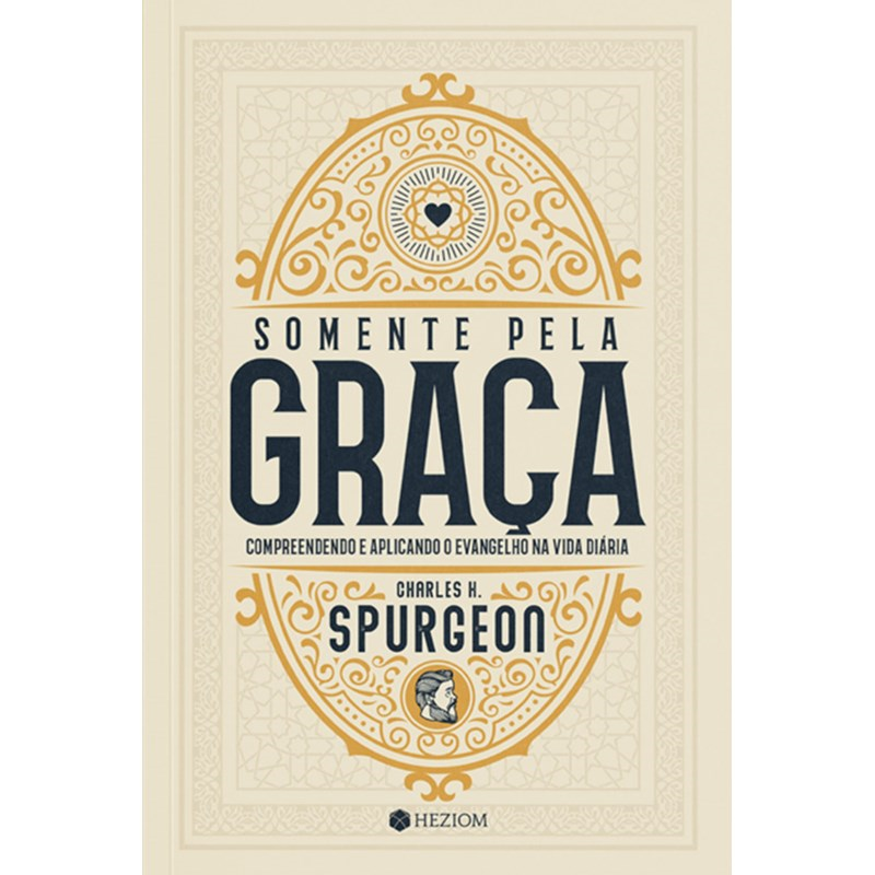 Somente Pela Graça | Charles H. Spurgeon