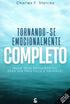 Tornando-se Emocionalmente Completo | Charles F. Stanley