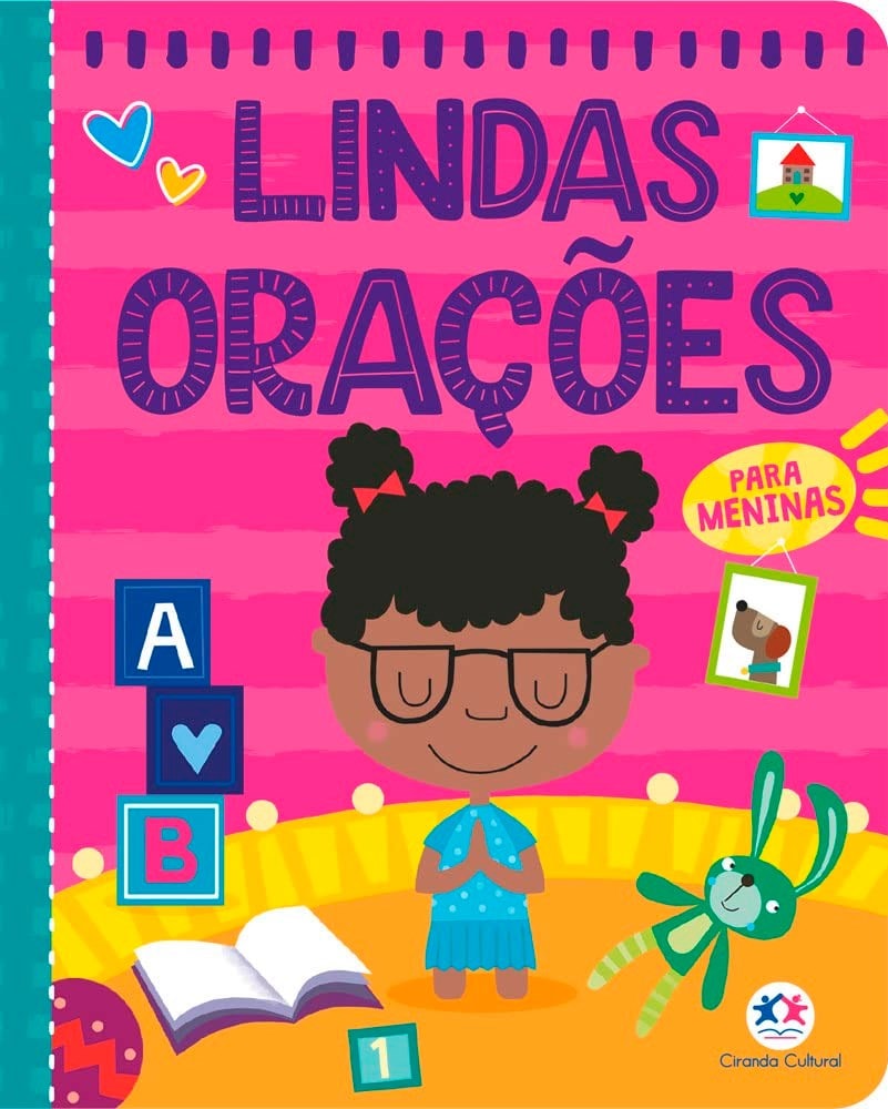 Livro Lindas Orações para Meninas Capa Almofadada, capa rosa com ilustração de menina e objetos. — Plenitude