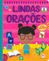 Livro Lindas Orações para Meninas Capa Almofadada, capa rosa com ilustração de menina e objetos. — Plenitude