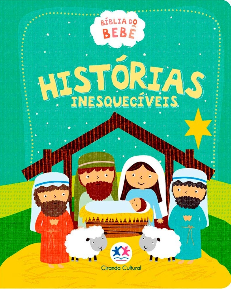Capa de livro infantil "Bíblia do Bebê Histórias Inesquecíveis" com cena do presépio e o logo Ciranda Cultural. — Plenitude