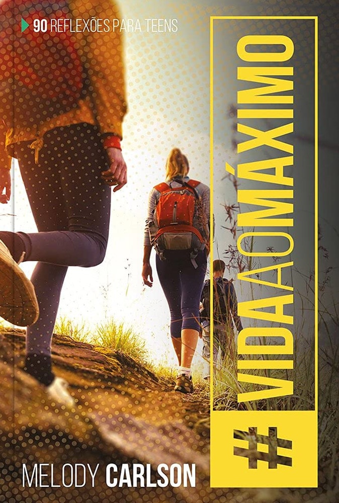 Vida ao Máximo | Melody Carlson